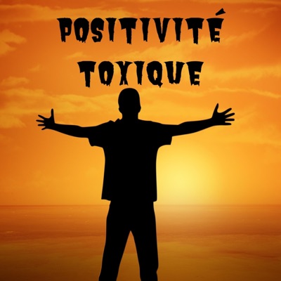 Positivité toxique - Single