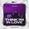 Think I'm in Love (Papa Tin Remix) artwork