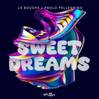 Sweet Dreams - La Bouche & Paolo Pellegrino | Shazam