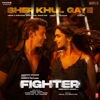 Sher Khul Gaye (From "Fighter") - Vishal & Shekhar, Benny Dayal, Shilpa Rao & Kumaar