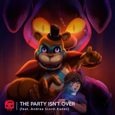 The Party Isn't Over (feat. Andrea Storm Kaden) - Single