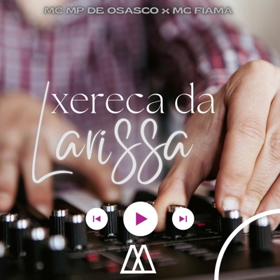 Xereca da Larissa (feat. MAK ZERO ONZE) - Single