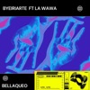 Bellaqueo (feat. La wawa) - Single