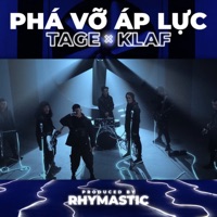 PHÁ VỠ ÁP LỰC - Break the Pressure (Đấu Trường Danh Vọng mùa Đông 2020) - Single - Tage & Klaf