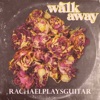 Walk Away - Single