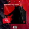 Woman On Top (feat. M.J)