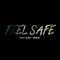 Feel Safe - Kairos The Writer lyrics