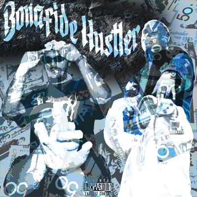 Bonafide Hustler (feat. Sliimblaack) - Single