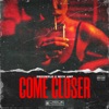 Come Closer - Single