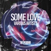 Some Love - EP