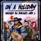 On a Holiday (Inspired By Baldur's Gate 3) [feat. Cami-Cat] artwork