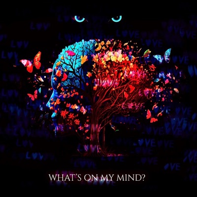 Whats On My Mind? (Deluxe) - EP