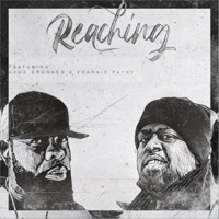 Reaching (feat. KXNG Crooked & FRANKIE PAYNE) - Single - Big Sproxx