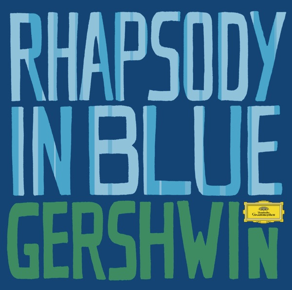 Gershwin: Rhapsody in Blue