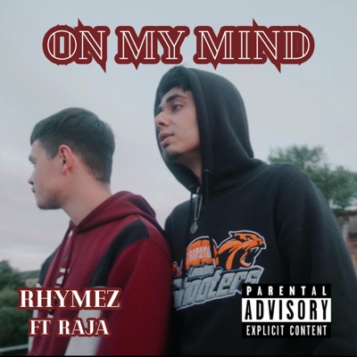 On My Mind (feat. R4JA) - Single