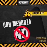 Con Mendoza No (Tiradera) - Single - Chuky Bley