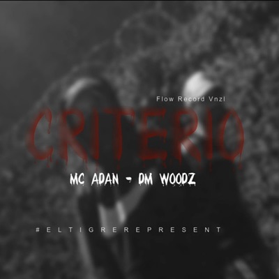 Criterio (feat. Dm Woodz) - Single