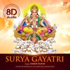 Surya Gayatri Mantra (8D Audio)