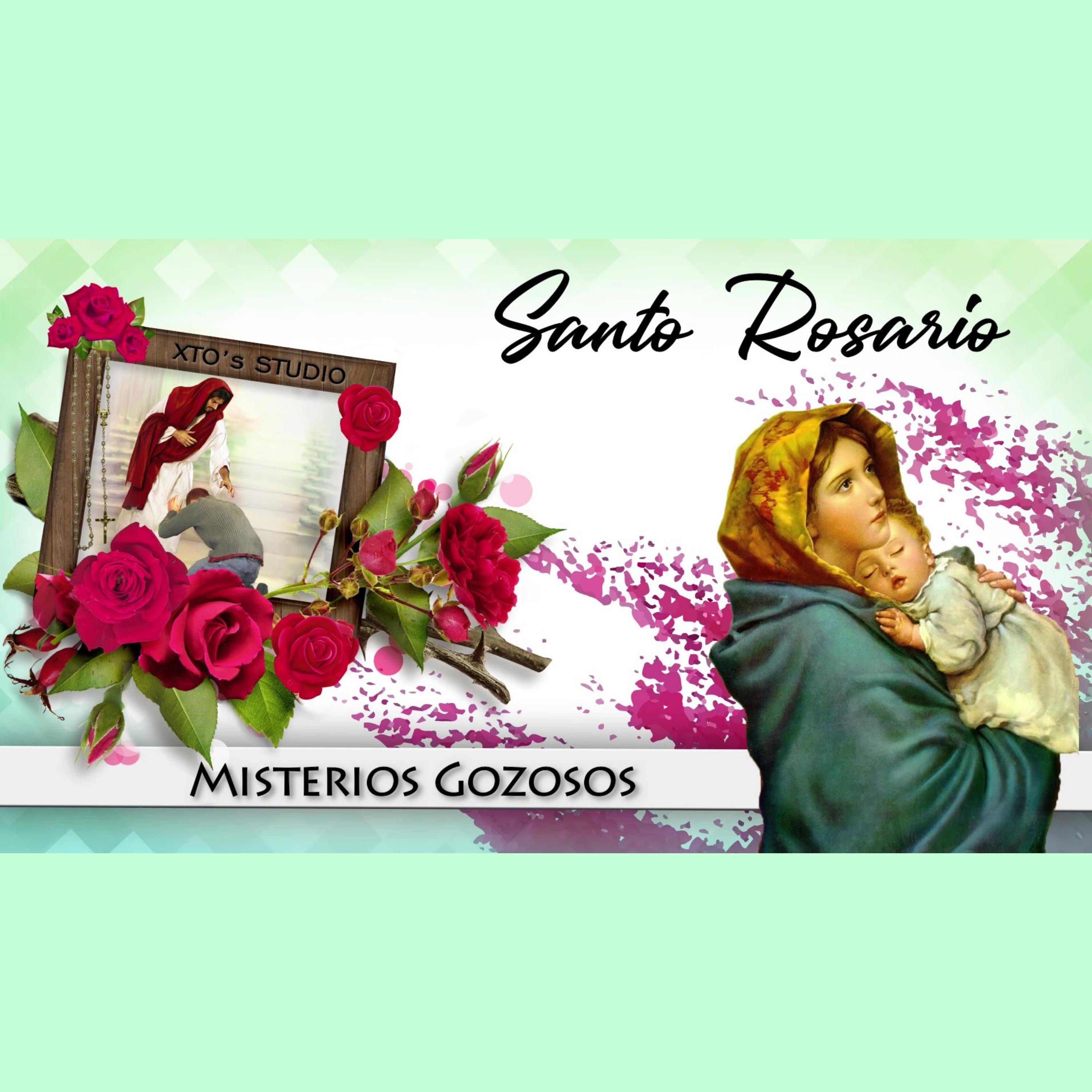 Santo Rosario: Misterios Gozosos (Lunes y Sábado) - EP