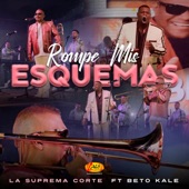 Rompe Mis Esquemas (feat. Beto Kale) [En Vivo] artwork