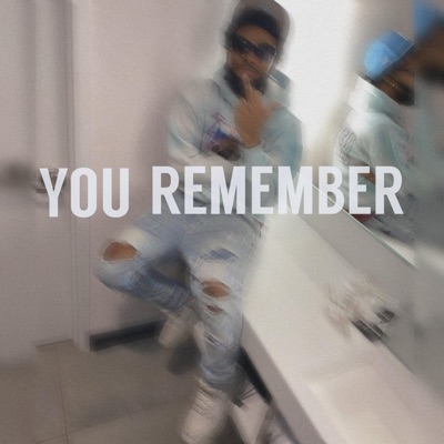 You Remember - Single