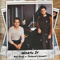 Worth It - Single - Pat Soul & Joshua's Giants