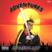 Adventures of Ca$h D.Law - CE Ca$h