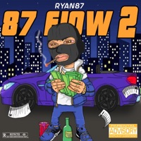 87 Flow 2 - Single - Ryan87