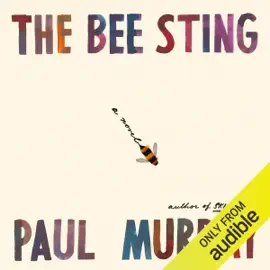 The Bee Sting: A Novel (Unabridged)