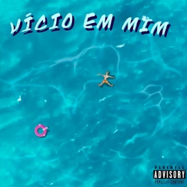 Vício Em Mim kito & A$tro Boy