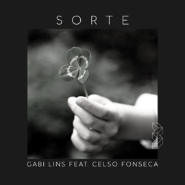 Sorte Gabi Lins & Celso Fonseca