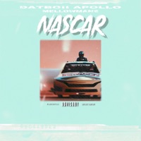 Nascar (feat. Mellowmane) - Single - Datboii Apollo