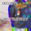 Lilq2fye Out the Way - Single