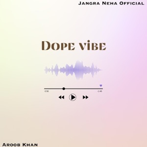 Dope Vibe