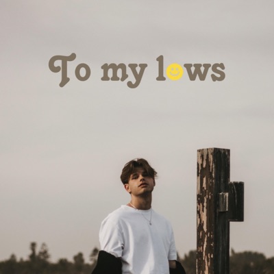 To My Lows - Single