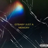 Just a Memory - Single - gtbaby