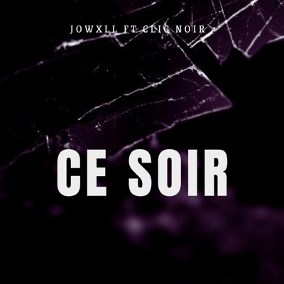 Ce soir (feat. Clic noir) - Single
