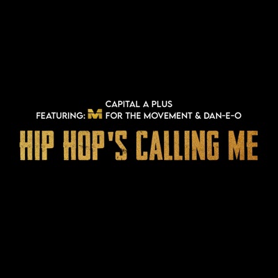 Hip Hop's Calling Me (feat. Dan-e-o & Mz Tulip) - Single