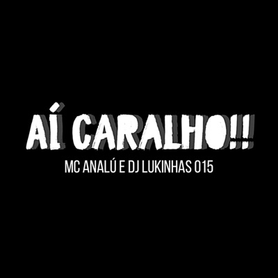 Aí Caralho!! - Single