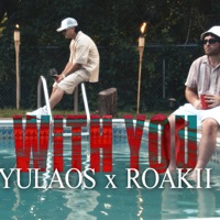 WIITH YOU (feat. Roakii) - Single - Yulaos