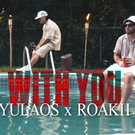 WIITH YOU (feat. Roakii) Yulaos