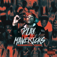 Play For the Mavericks - SugarHill Keem