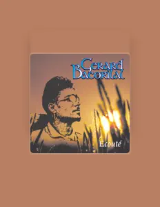 聆聽 Gérard Bacorilal、觀看音樂影片、閱讀小傳、查看巡演日期等！