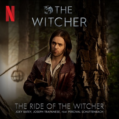 The Ride of the Witcher (from The Witcher: Season 3) [feat. Percival Schuttenbach] - Single