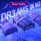 Dreams in Me - Prince Basten lyrics