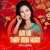 Em Về Thấy Mùa Xuân - Single