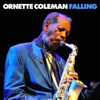 Falling - Ornette Coleman