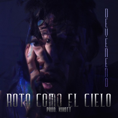 Roto como el cielo (feat. Kikott) - Single