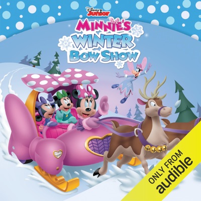 Minnie: Minnie’s Winter Bow Show (Unabridged)