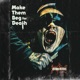 MAKE THEM BEG FOR DEATH cover art